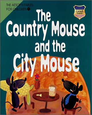서울쥐와 시골쥐 - 『The Country Mouse and the City Mouse』 